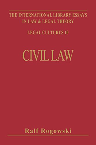 Civil Law and Legal Theory (International Library of Essays in Law and Legal Theory)