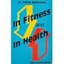 In Fitness and in Health