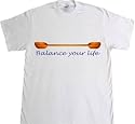 BALANCE YOUR LIFE Kayaking Tee Shirt