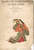 Diaries of court ladies of old Japan