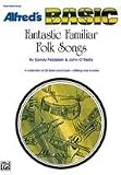 Fantastic Familiar Folk Songs Book By Sandy Feldstein and John O'Reilly