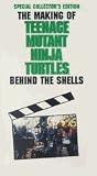 The Making of Teenage Mutant Ninja Turtles Behind the Shells