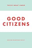 Good citizens : creating enlightened society