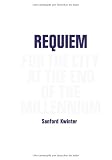 Requiem: For the City at the End of the Millennium