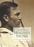 The Secret Of Hogan’S Swing (H – Golf Book