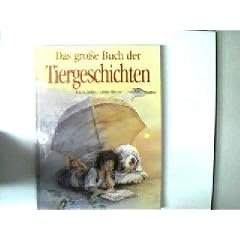 Das gro�e Buch der Tiergeschichten