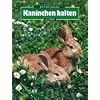 Kaninchen halten