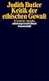 Kritik der ethischen Gewalt: Adorno-Vorlesungen 2002 (suhrkamp taschenbuch wissenschaft)