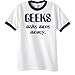 

Geeks Make More Money Ringer T-Shirt