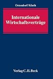 Produkt-Bild: Internationale Wirtschaftsvertr&auml;ge: Exportkontrolle, Kartellrecht, Freistellung, Haftungsbeschr&auml;nkung, Abtretungsverbote, Rechtswahl, Streitbeilegung, Compliance, Versicherung, Joint Venture u.v.m