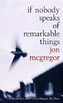 If Nobody Speaks Of Remarkable Things