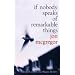 If Nobody Speaks of Remarkable Things