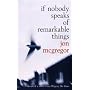 If Nobody Speaks of Remarkable Things