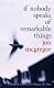 If Nobody Speaks Of Remarkable Things