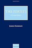 The jurists : a critical history