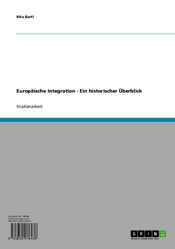 Europäische Integration - Ein historischer Überblick (German Edition)