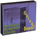 Going Down? The Ultimate Elevator Music Collection