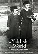 A Yiddish World Remembered - The Emmy Award Winning PBS Documentary by Andrew Goldberg
