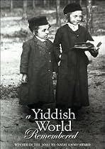 A Yiddish World Remembered - The Emmy Award Winning PBS Documentary by Andrew Goldberg Streaming.
