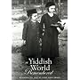 A Yiddish World Remembered - The Emmy Award Winning PBS Documentary by Andrew Goldberg