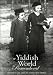 A Yiddish World Remembered - The Emmy Award Winning PBS Documentary by Andrew Goldberg