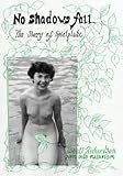 No Shadows Fall - Born into Naturism: The Story of Spielplatz