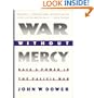 War Without Mercy: Race and Power in the Pacific War