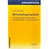 Wirtschaftsprivatrecht: Grundlagen des B�rgerlichen Rechts sowie des Handels- und Wirtschaftsrechts