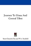 Journey To Lhasa And Central Tibet
