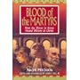 Blood of the Martyrs: How the Slaves in Rome Found Victory in Christ (Christian Epics)