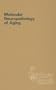 Molecular Neuropathology of Aging (Banbury Report)