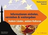 Kopiervorlagen - Informationen einholen, verstehen und weitergeben - Andere L&auml;nder, andere Kulturen - (Lernmaterialien) - 