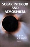 Solar Interior and Atmosphere (Space Science Series)