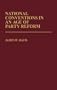 National Conventions in an Age of Party Reform (Contributions in Political Science)