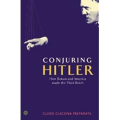 Conjuring Hitler: How Britain and America Made the Third Reich