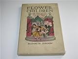 Flower Children : The Little Cousins of the Field and Garden ( in Box )
