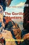 The Gorilla Hunters