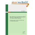 Qualit�tsmanagementsysteme im Gesundheitswesen: Anforderungen f�r die Zertifizierung von Medizinprodukten
