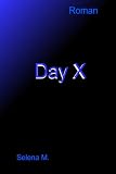 Day X (German Edition)