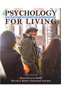 Psychology for Living: Adjustment, Growth, and Behavior with MyPsychKit (10th Edition)