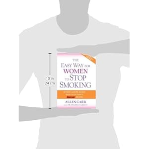 The Easy Way for Women to Stop Smoking: A Revolutionary Approach Using Allen Carr's Easyway™ Method