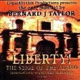 Liberty! The Seige of Alamo - Studio Cast 1999