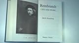 Rembrandt : life and work