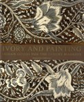 Ivory and painting : Indian goods for the luxury markets