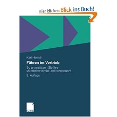 F�hren im Vertrieb: So unterst�tzen Sie Ihre Mitarbeiter direkt und konsequent