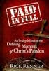 Paid In Full: An In-depth Look at the Defining Moments of Christ's Passion