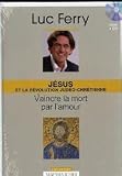 Acheter le livre Jésus et la révolution judéo-chrétienne – vaincre la mort par lamoour : Volume 5