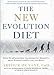 Books : The New Evolution Diet: What Our Paleolithic Ancestors Can Teach Us about Weight Loss, Fitness, and Aging [Hardcover]