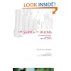 The Search to Belong: Rethinking Intimacy, Community, and Small Groups