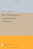 The mechanical adaptations of bones